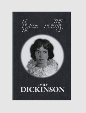 La Poésie de - The Poetry of Emily Dickinson