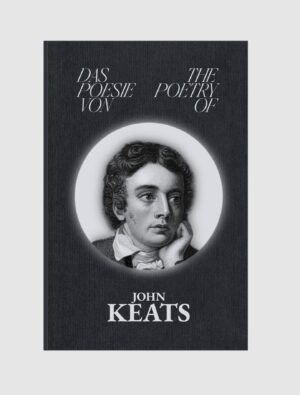 Die Poesie von - The Poetry of John Keats
