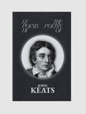 La Poesia di - The Poetry of John Keats