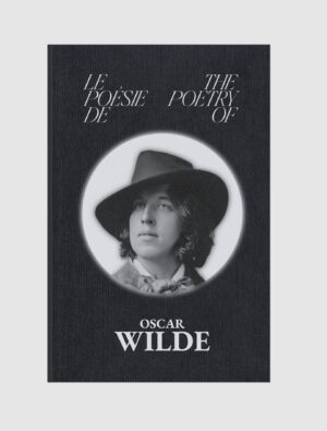 La Poésie de - The Poetry of Oscar Wilde