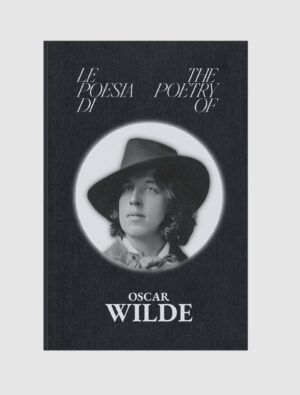 La Poesia di - The Poetry of Oscar Wilde