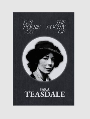 Die Poesie von - The Poetry of Sara Teasdale